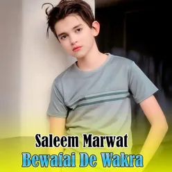 Bewafai De Wakra