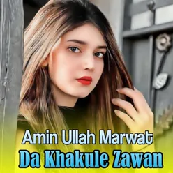 Da Khakule Zawan