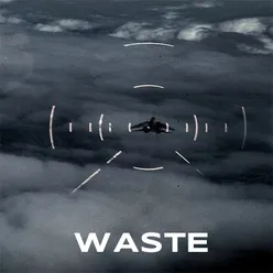 WASTE