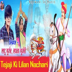 Tejaji Ki Lilan Nachari