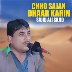 Chho Sajan Dhaar Karin