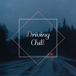 Driving Chill