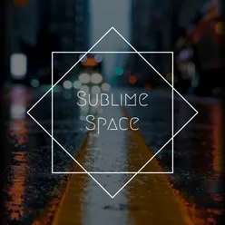 Sublime Space