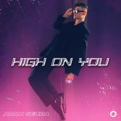 High On You