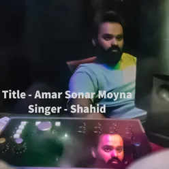 Amar Sonar Moyna Pakhi