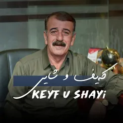 Keyf U Shayi