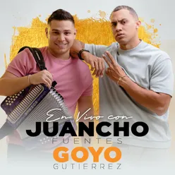 En Vivo con Juancho Fuentes & Goyo Gutierrez