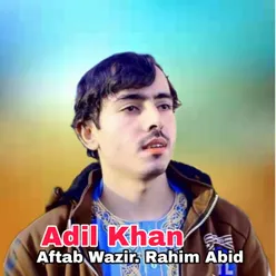 Aftab Wazir. Rahim Abid