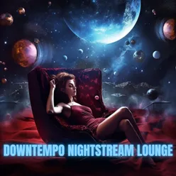 Downtempo Nightstream Lounge