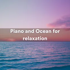 Piano and Ocean for relaxation, Pt. 11