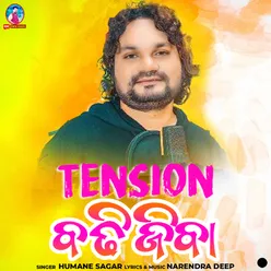 Tension Badhi Jiba