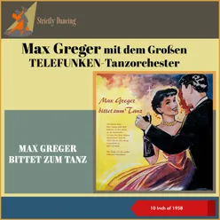 Max Greger Bittet Zum Tanz