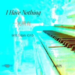 I Have Nothing