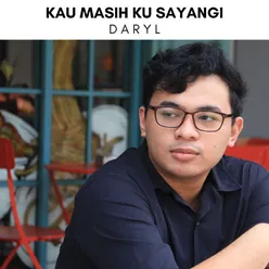 Kau Masih Ku Sayangi