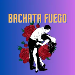 Bachata Fuego