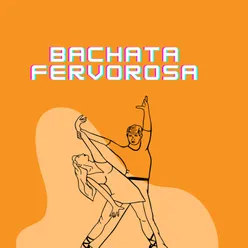 Bachata fervorosa