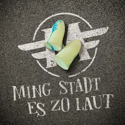 Ming Stadt es zo laut