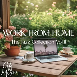 Work From Home Music | The Jazz Collection, Vol. 11