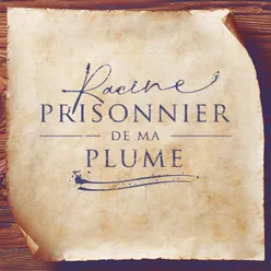 Prisonnier de ma plume