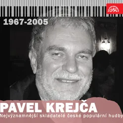Nejvýznamnější skladatelé české populární hudby Pavel Krejča I