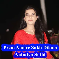 Prem Amare Sukh Dilona