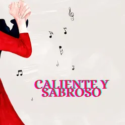 Caliente y sabroso