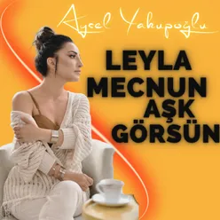 Leyla Mecnun Aşk Görsün