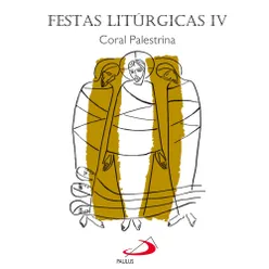 Festas Litúrgicas, Vol.4