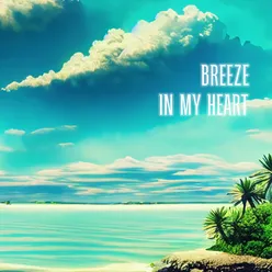 Breeze in my heart