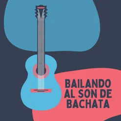 Bailando al Son de Bachata