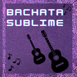 Bachata sublime