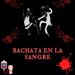 Bachata en la sangre