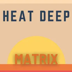 Deep Heat Matrix