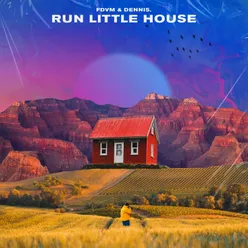 Run Little House