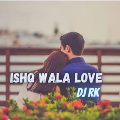 Ishq wala love