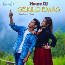 House DJ Sekilo Emas