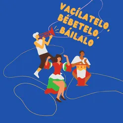 Vacilatelo bebetelo bailalo