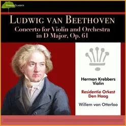 Ludwig van Beethoven: Concerto for Violin and Orchestra in D Major, Op. 61