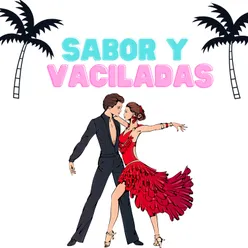 Sabor y vaciladas