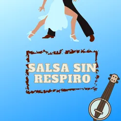 Salsa sin respiro