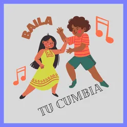 Baila Tu Cumbia