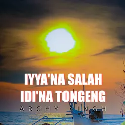 Iyya'na Salah Idi'na Tongeng