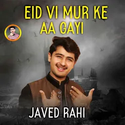 Eid Vi Mur Ke Aa Gayi