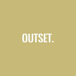 outset.