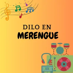 Dilo en merengue