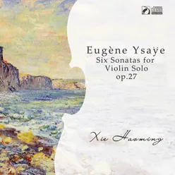 Eugene Ysaye: Six Sonatas for Violin Solo Op.27