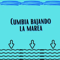 Cumbia bajando la marea