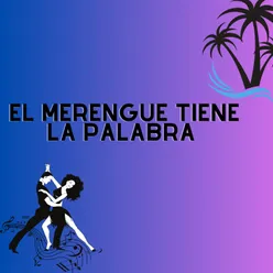 El merengue tiene la palabra