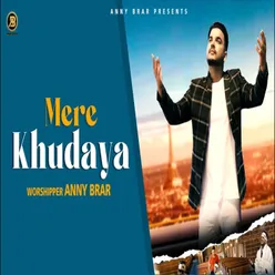 MERE KHUDAYA