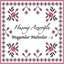 Mugamlar Mahnılar 3